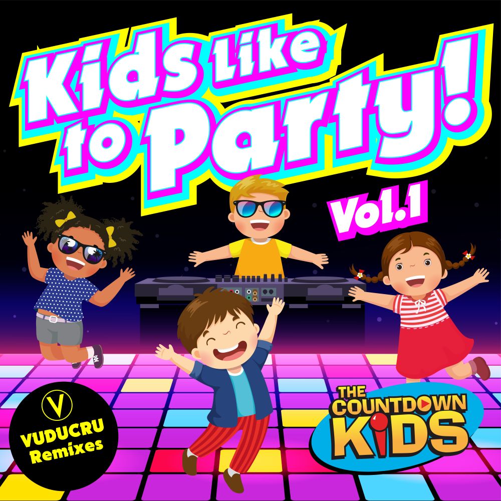 Kids Like to Party! - Vol. 1 (Vuducru Remixes) - The Countdown Kids
